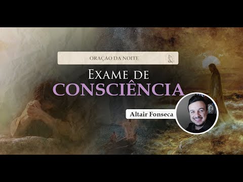 Oração da noite - Exame de Consciência - Orações Católicas