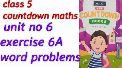 COUNTDOWN BOOK 5, CLASS 5, CH NO 6, EX 6A SOLVED, PG NO  117, word problem QUESTIONS SOLVED