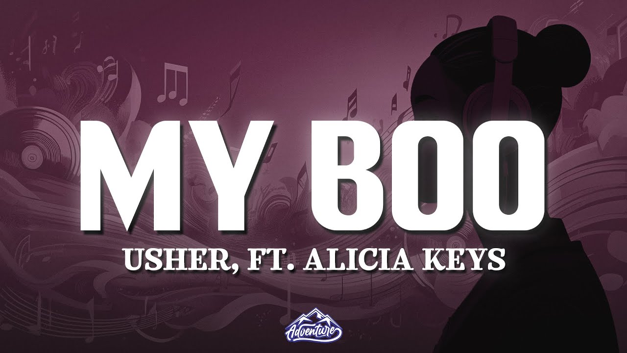Usher - My Boo (Lyrics) ft. Alicia Keys