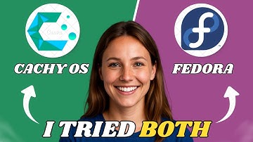 Chachyos vs Fedora: Best Linux Distro In 2025?