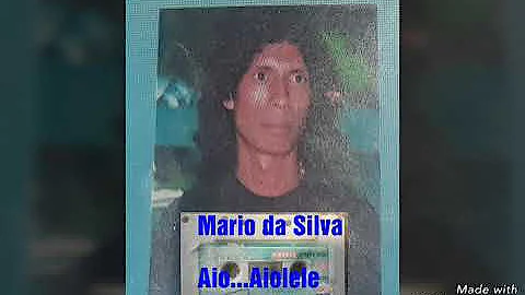 Aio..Aio lele o rai eee by : Mario Da Silva..
