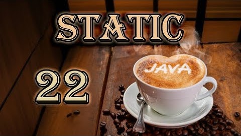 Static Keyword - Java Tutorial | #22
