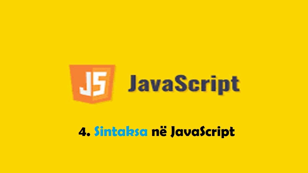 JavaScript ( pjesa 4 ) Sintaksa në JavaScript