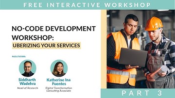 No-Code Development Workshop - Uberizing Your Services Part 3