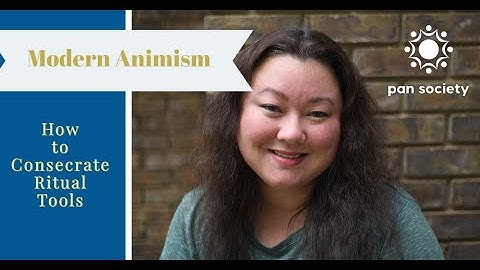 How To Consecrate Ritual Tools | Pan Society