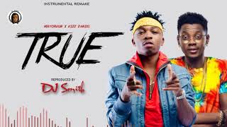 *FREE* Mayorkun x Kizz Daniel - "True" (Instrumental) Reproduced. By DJ Smith