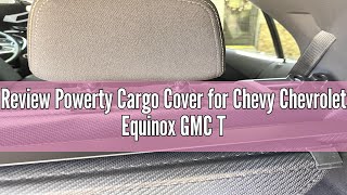 Review Powerty Cargo Cover for Chevy Chevrolet Equinox GMC Terrain 2024 2023 2022 2021 2020 2019 201