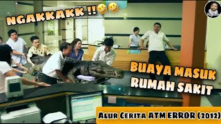 ATM YANG MENGELUARKAN UANG GRATIS ‼️ Alur Cerita ATM ER RAK ERROR (2012)