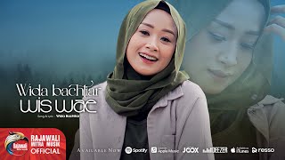 Wida Bachtiar - Wis Wae [OFFICIAL]