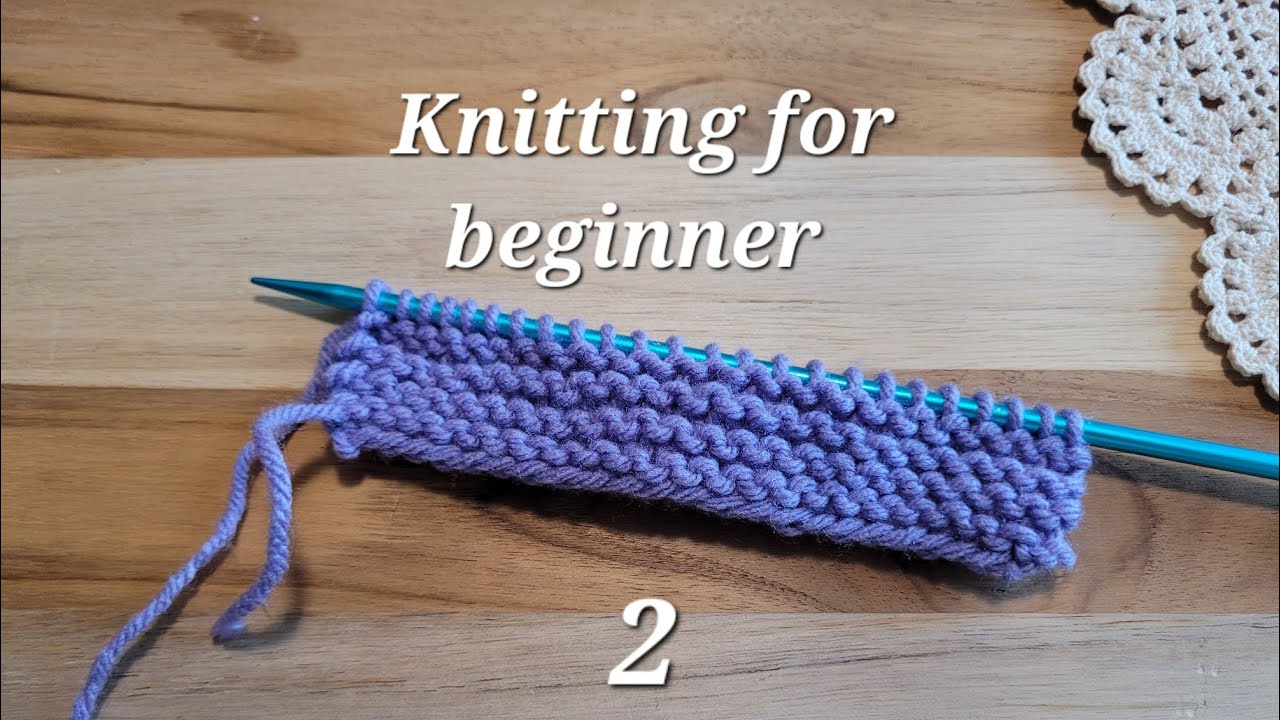 Knitting for beginner 2 YouTube