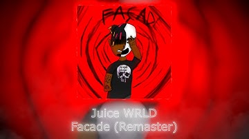 Juice WRLD - Façade (Remaster with the CDQ snippet)
