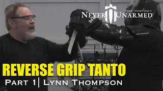 Lynn Thompson Reverse Grip Tanto Training | Real Combat Techniques & Knife Skills