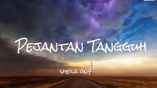 Pejantan Tangguh -  Sheila On7 (Lirik)