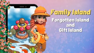 Forgotten Island & Gift Island | Family Island [2022.8]