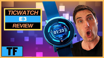 TicWatch E3 Smartwatch Review! (Best Smartwatch in 2021?) [$100 LESS Than TicWatch Pro 3!]