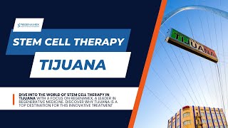 Comprehensive Guide to Stem Cell Therapy in Tijuana 2024 #stemcells #stemcellsmexico #tijuana