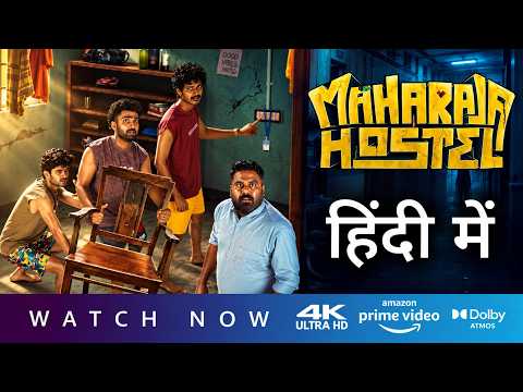 Maharaja Hostel Hindi Dubbed Now Streaming on Prime Video | Trailer Explained In Hindi