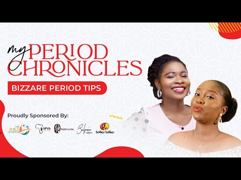 My Period Chronicles [EPISODE THREE]: Bizzare Period Tips PART 2