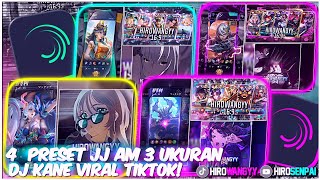 4 PRESET JJ AM 3 & 2 UKURAN JJ GLITCH🥀DJ SUWUNG X O AJA YAKAN,DJ WORTH IT & DJ KANE VIRAL TIKTOK😋🔥