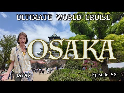 Exploring OSAKA:  Ep. 58 Ultimate World Cruise| BZ Travel Video Thumbnail