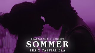 BEATZARRE & DJORKAEFF X LEA X CAPITAL BRA - SOMMER (Slowed + Reverb)