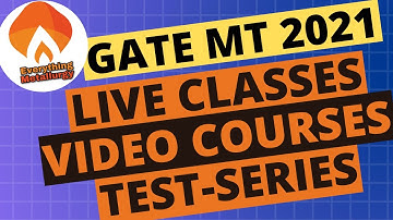 Everything Metallurgy GATE MT 2021 | Live Classes-Test Series-Video Courses | Best GATE MT Coaching