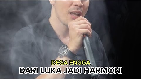 Dari Luka Jadi Harmoni - Dega Engga (Official Music Video) 