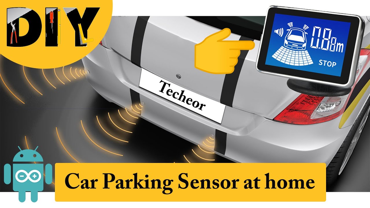 How to make car reverse parking sensor at home