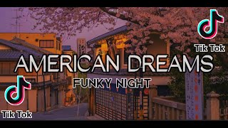 FUNKY NIGHT AMERICAN DREAMS NWRMX 2022...