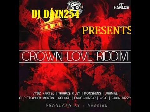 crown-love-riddim-mix---dj-dazn254