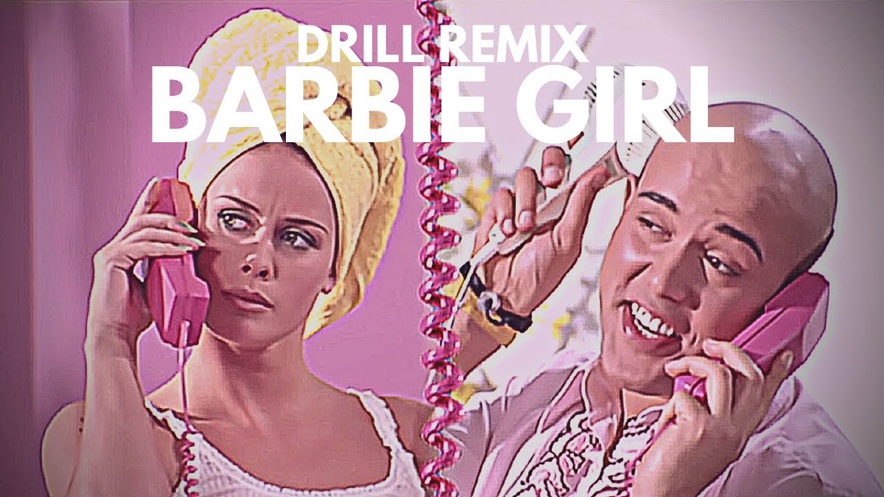 Aqua Barbie Girl Drill Remix Youtube