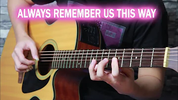 Always Remember Us This Way By Lady Gaga (Fingerstyle Guitar Cover)