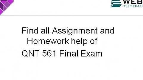QNT 561 Final Exam -QNT 561 Final Exam Questions and Answers - Transweb E Tutors