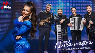 Larisa Murariu și Formația Max Music - Azi e nunta noastră (Videoclip Oficial)