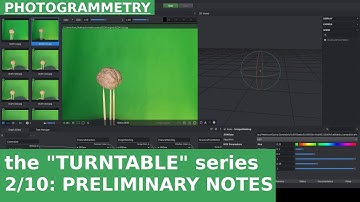 02: Creating a New Meshroom Project; Preliminary Notes; Turntable Photogrammetry Tuts series