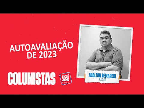 Padre Adalton Demarchi: Autoavaliação de 2023