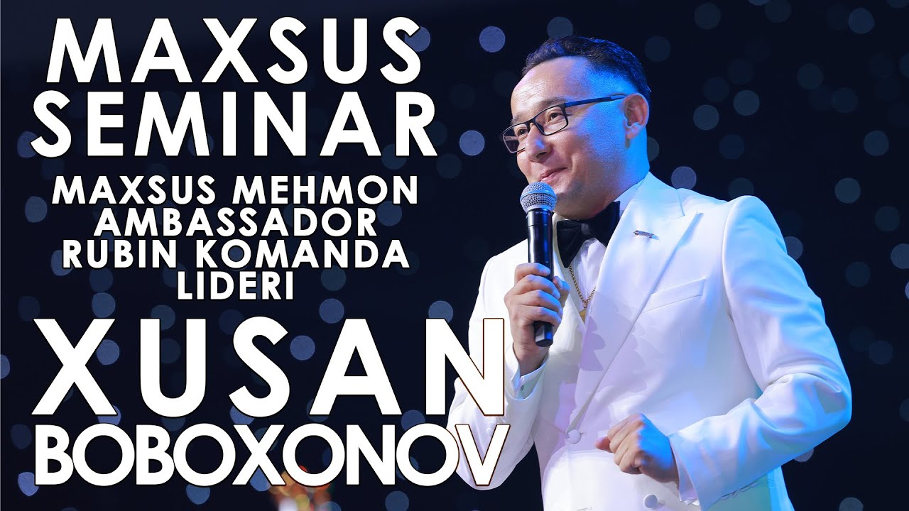 🌟 MAXSUS SEMINAR – HAYOTINGIZNI O‘ZGARTIRADIGAN KUN! 🌟🎤 Maxsus mehmon – XUSAN BOBOXONOV!