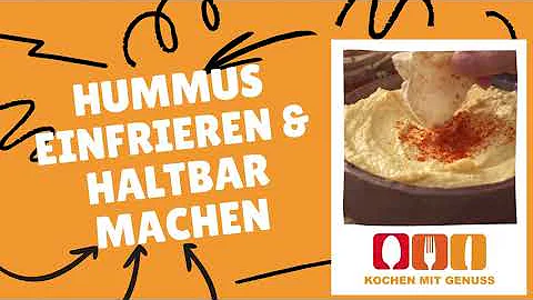 Wie mache ich Hummus haltbar?