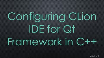 Configuring CLion IDE for Qt Framework in C++