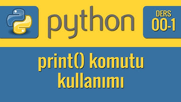Python - 00-1 - Print komutu kullanımı