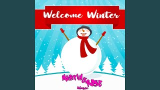 Welcome Winter