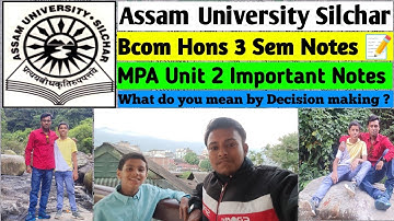 Assam University Silchar | MPA Unit 2 Important Questions | Explain the  Process of Decision Making