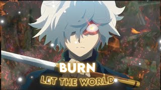 Let the world burn x Gabimaru [EDIT/AMV] #anime #amv #hellparadise #alightmotion