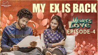 Memers Love | Episode - 4 | Telugu Web Series 2023 | Mohit Pedada | Chandu Charms | Infinitum Media