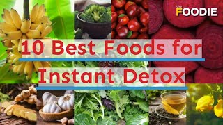 10 Best Foods For Instant Detox | The Foodie screenshot 5