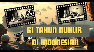 61 Years of Indonesian Nuclear Technology: From Soekarno, the Bandung Reactor, to the BRIN Era!
