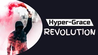 Hyper Grace Revolution