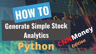 DIY Stock Analytics with Python | CNNMoney | Part 1