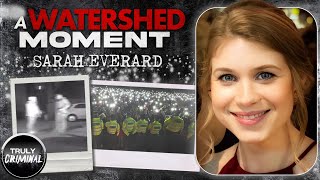 A Watershed Moment: The Case Of Sarah Everard screenshot 5