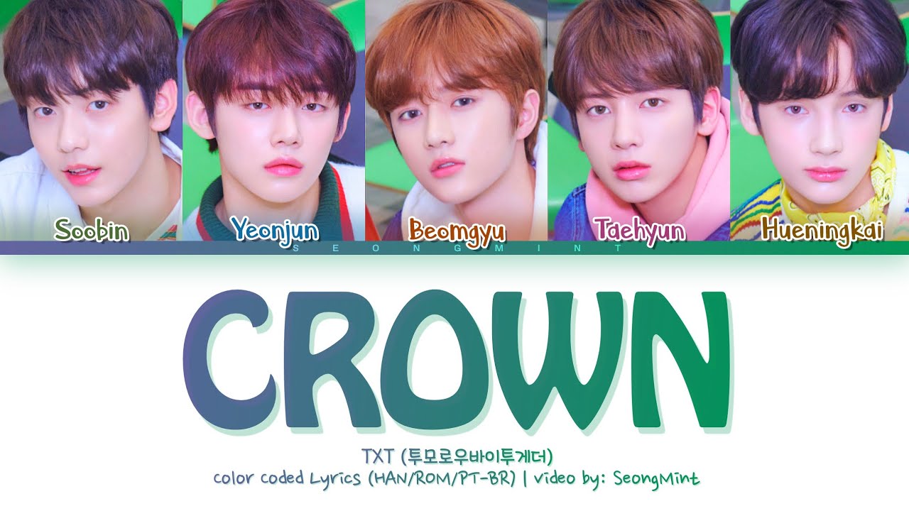 TXT (투모로우바이투게더) - 'CROWN' | Tradução (Lyrics Color Coded